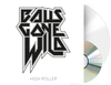 Balls Gone Wild - High roller - LP - Unisex - multicolor