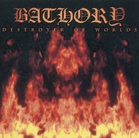 Bathory - Destroyer of worlds - CD - Unisex - multicolor