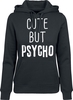 Cute But Psycho - - Trui met capuchon - Vrouwen - zwart