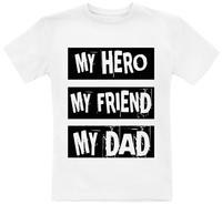 Familie & Freunde - Family & Baby - Kids - My Hero,  My Friend,  My Dad - T-shirt - Unisex - wit