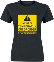 Familie & Freunde - Mom Is Temporarily Out Of Order - T-shirt - Vrouwen - zwart