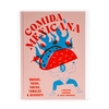 Comida Mexicana - A Mexican Cookbook