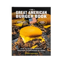 The Great American Burger Book - George Motz